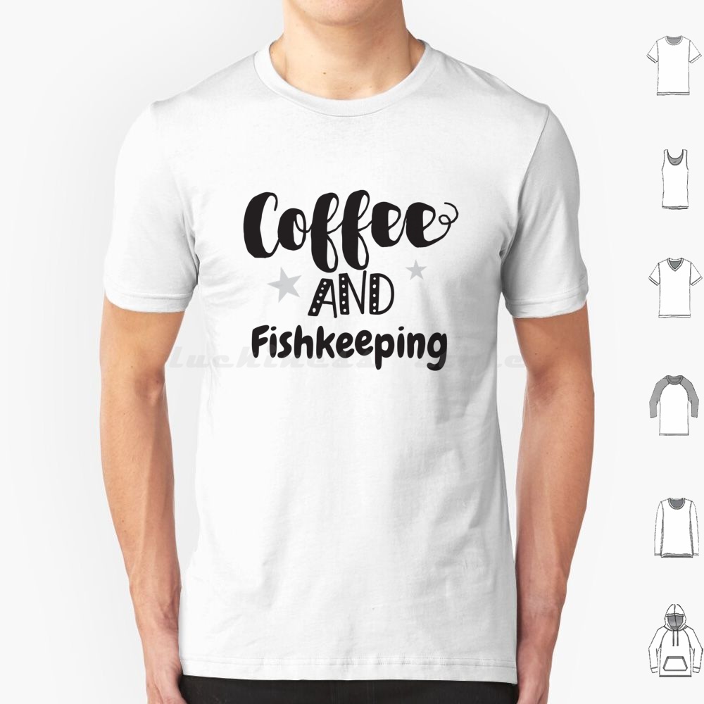 Coffee And Fish Keeping T Shir - Aquarium Fish Keeping 评论和价格